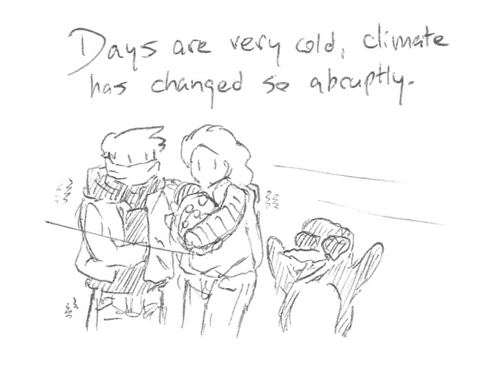 Days are very cold