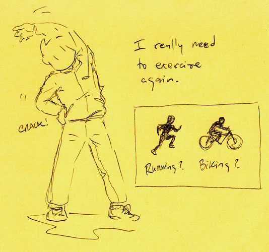 I really need to exercise again